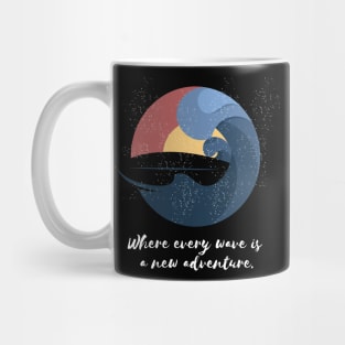 Where every wave is a new adventure Surfing Mug